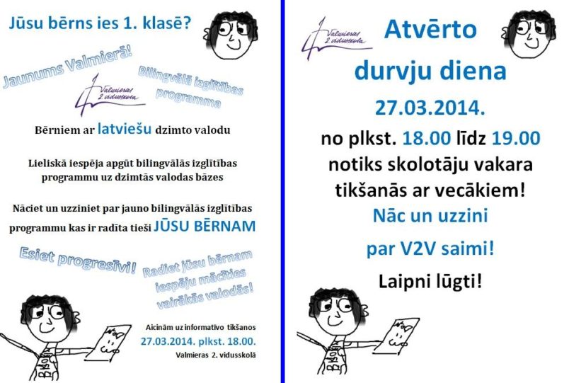 27.03.2014., plkst.18.00 – Jaunās izglītības programmas prezentācija latviešu pirmsskolas izglītības iestāžu vecākiem. Atvērto durvju diena