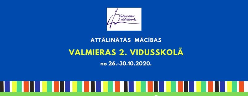 Attālinātās mācības no 26.-30.10.2020.